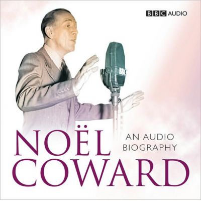 Noel Coward by Sheridan Morley Audio Book CD