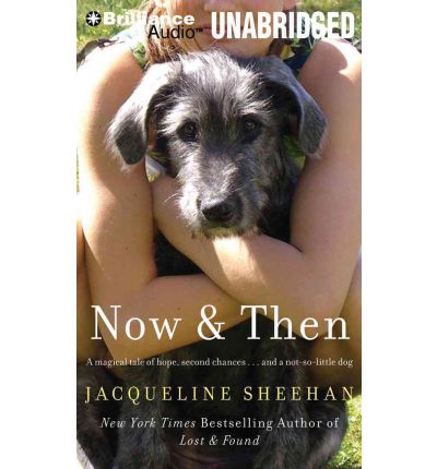 Now & Then by Jacqueline Sheehan AudioBook CD