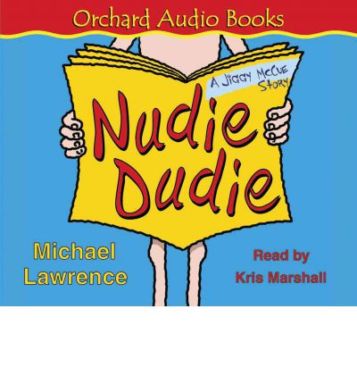 Nudie Dudie by Michael Lawrence Audio Book CD