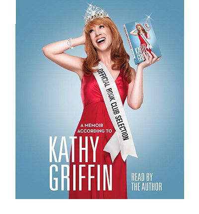 Official Book Club Selection by Kathy Griffin Audio Book CD