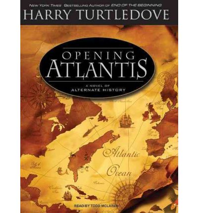 Opening Atlantis by Harry Turtledove Audio Book CD
