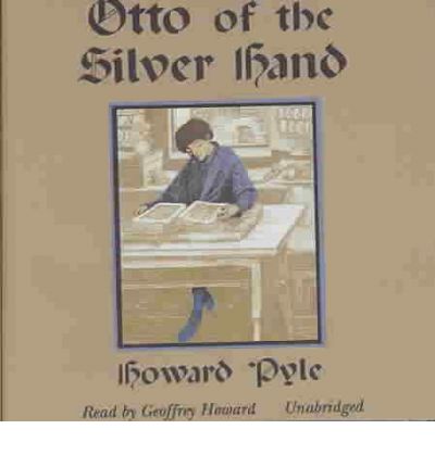 Otto of the Silver Hand by Howard Pyle AudioBook CD