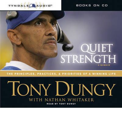 Quiet Strength by Tony Dungy Audio Book CD