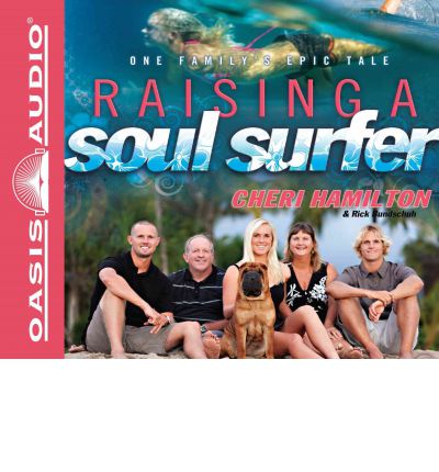 Raising a Soul Surfer by Cheri Hamilton AudioBook CD