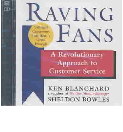Raving Fans (CD) by Kenneth H. Blanchard Audio Book CD