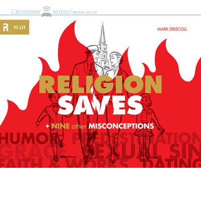 Religion Saves by Mark Driscoll AudioBook CD