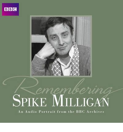 Remembering... Spike Milligan by British Broadcasting Corporation Audio Book CD
