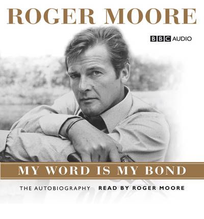 Roger Moore by KBE.  Sir Roger Moore Audio Book CD