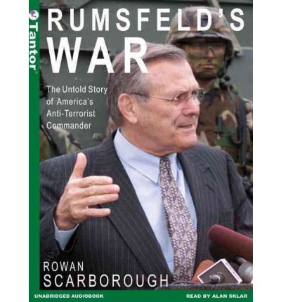 Rumsfeld's War by Rowan Scarborough Audio Book CD