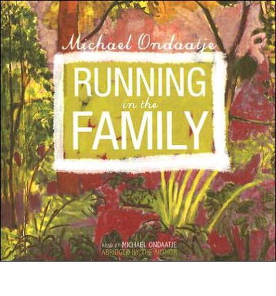 Running in the Family by Michael Ondaatje AudioBook CD