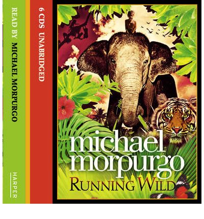 Running Wild by Michael Morpurgo AudioBook CD