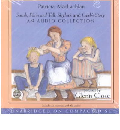 Sarah, Plain and Tall CD Collection by Patricia MacLachlan Audio Book CD