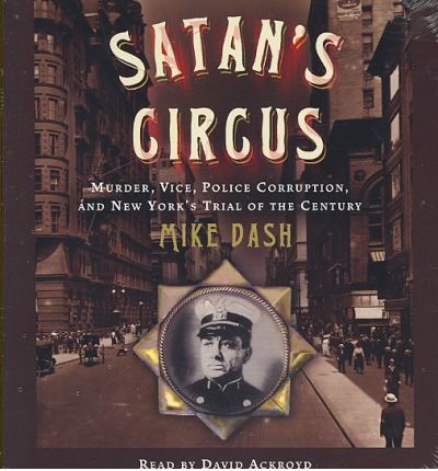 Satan's Circus by Mike Dash Audio Book CD