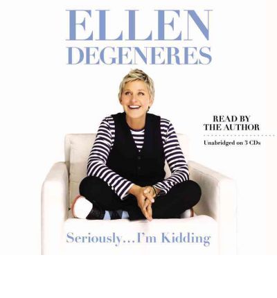 Seriously... I'm Kidding by Ellen DeGeneres AudioBook CD