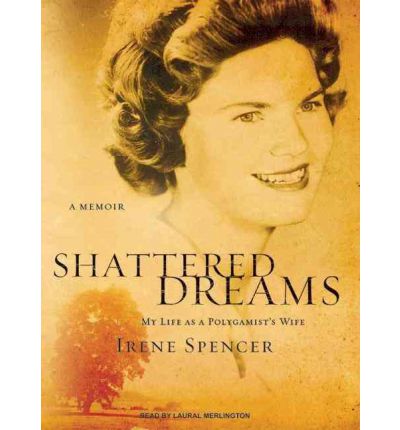 Shattered Dreams by Irene Spencer AudioBook CD