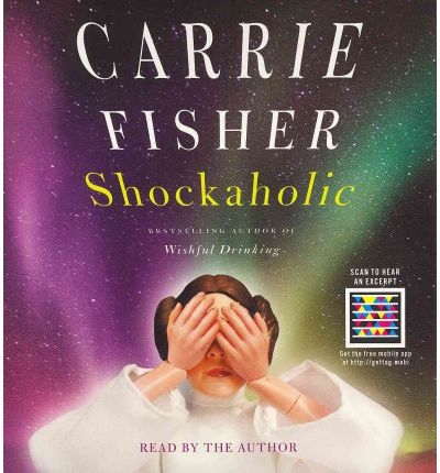 Shockaholic by Carrie Fisher Audio Book CD