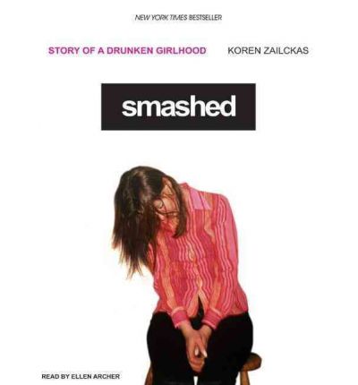Smashed by Koren Zailckas Audio Book CD