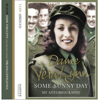 Some Sunny Day by Dame Vera Lynn Audio Book CD