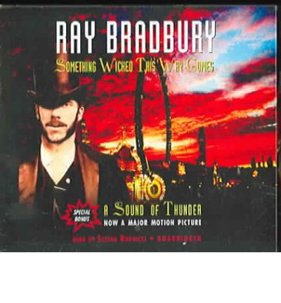 Something Wicked This Way Comes/A Sound of Thunder by Ray Bradbury AudioBook CD