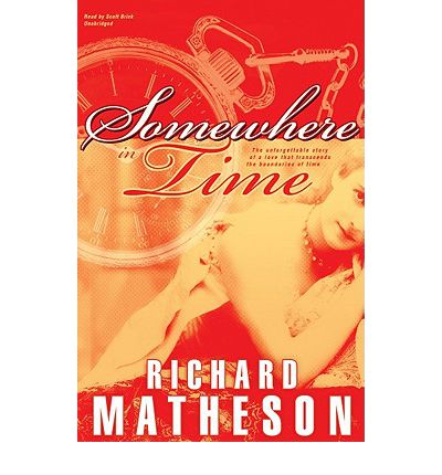 Somewhere in Time by Richard Matheson Audio Book CD