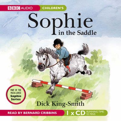 Sophie in the Saddle by Dick King-Smith Audio Book CD