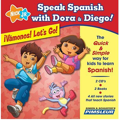 Speak Spanish with Dora & Diego: Vamonos! Let's Go! by Pimsleur AudioBook CD