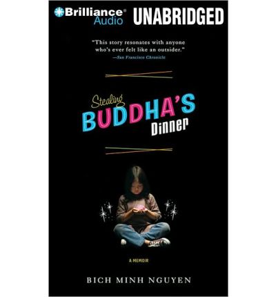 Stealing Buddha's Dinner by Bich Minh Nguyen Audio Book CD