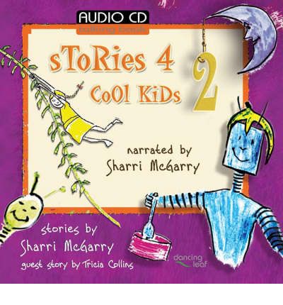 Stories 4 Cool Kids 2 by Sharri McGarry Audio Book CD