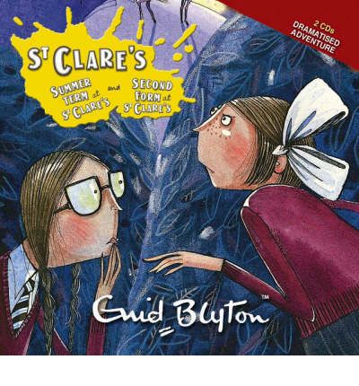 Summer Term at St.Clare's: AND "The Second Form at St.Clare's" by Enid Blyton AudioBook CD