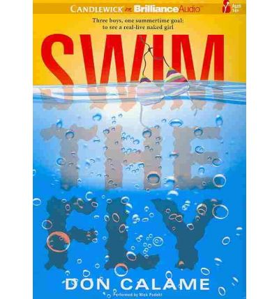Swim the Fly by Don Calame AudioBook CD