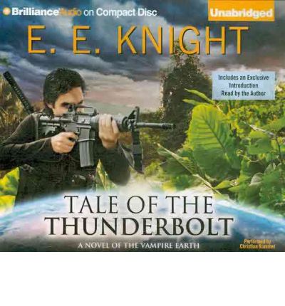 Tale of the Thunderbolt by E E Knight Audio Book CD