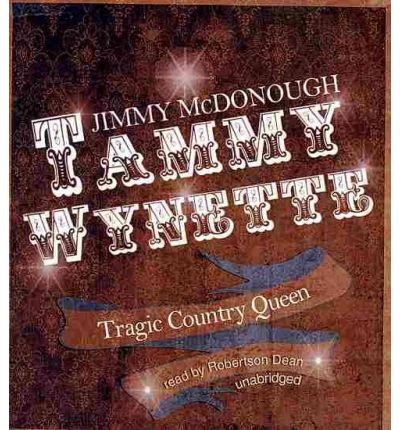 Tammy Wynette by Jimmy McDonough Audio Book CD