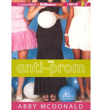 The Anti-Prom by Abby McDonald Audio Book Mp3-CD