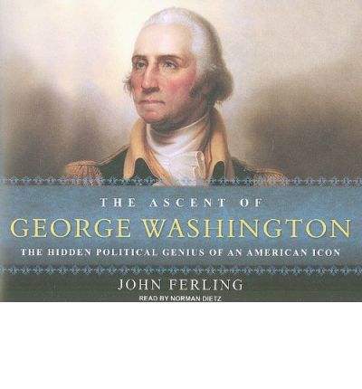 The Ascent of George Washington by John Ferling AudioBook CD