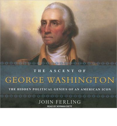 The Ascent of George Washington by John Ferling AudioBook CD
