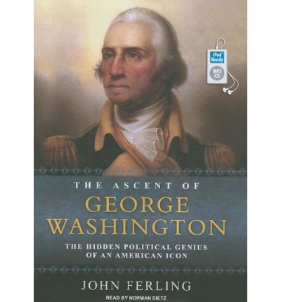 The Ascent of George Washington by John Ferling Audio Book Mp3-CD