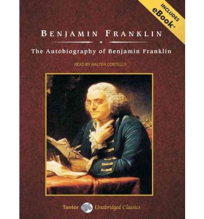The Autobiography of Benjamin Franklin by Benjamin Franklin Audio Book CD