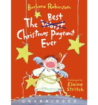 The Best Christmas Pageant Ever by Barbara Robinson Audio Book CD