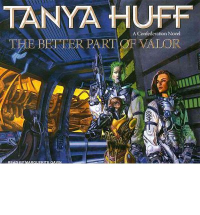 The Better Part of Valor by Tanya Huff AudioBook CD