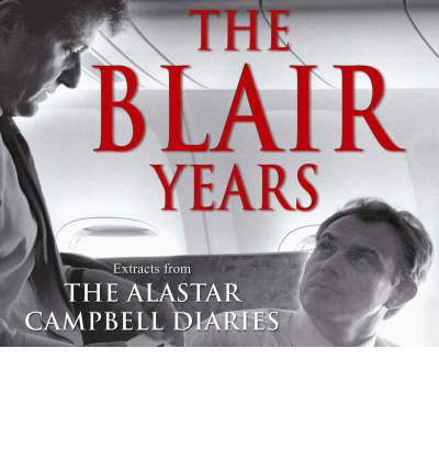 The Blair Years by Alastair Campbell AudioBook CD