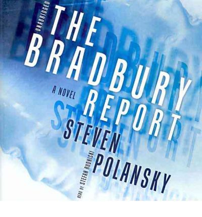 The Bradbury Report by Steven Polansky AudioBook CD