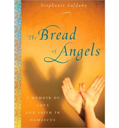 The Bread of Angels by Stephanie Saldana Audio Book CD