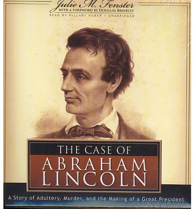 The Case of Abraham Lincoln by Julie M Fenster Audio Book CD
