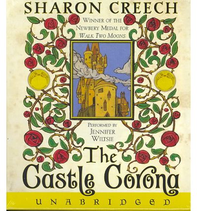 The Castle Corona by Sharon Creech AudioBook CD