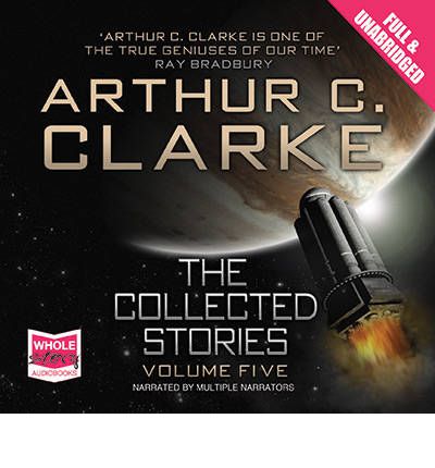 The Collected Stories: v. 5 by Arthur C. Clarke AudioBook CD