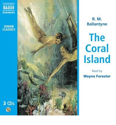 The Coral Island by R. M. Ballantyne Audio Book CD