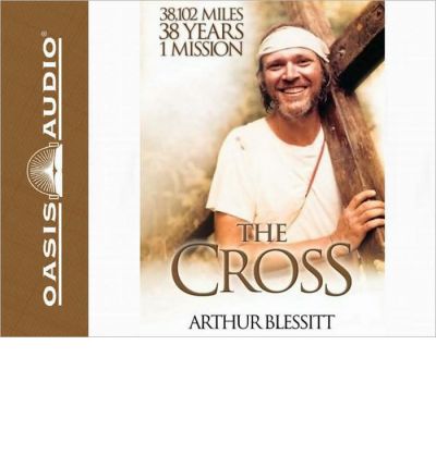 The Cross by Arthur Blessit AudioBook CD