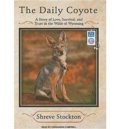 The Daily Coyote by Shreve Stockton Audio Book Mp3-CD