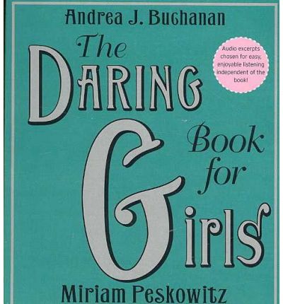 The Daring Book for Girls by Andrea Buchanan Audio Book CD