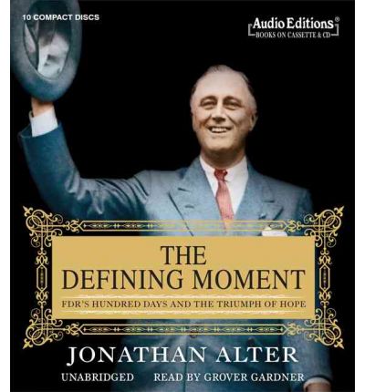 The Defining Moment by Jonathan Alter Audio Book CD